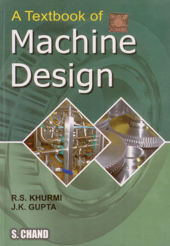machine design by r.s.khurmi and j.k.gupta